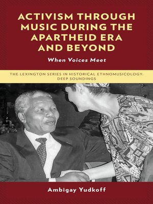 cover image of Activism through Music during the Apartheid Era and Beyond